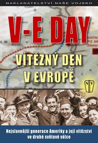 V-E DAY - Vítězný den v Evropě - kolektiv autorů - 21