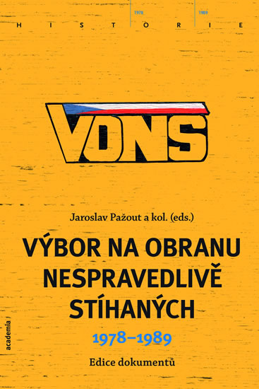 VONS - Výbor na obranu nespravedlivě stíhaných 1978-1989 - Pažout Jaroslav