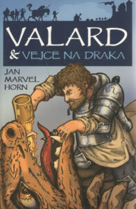 Valard a vejce na draka - Horn Jan Marvel