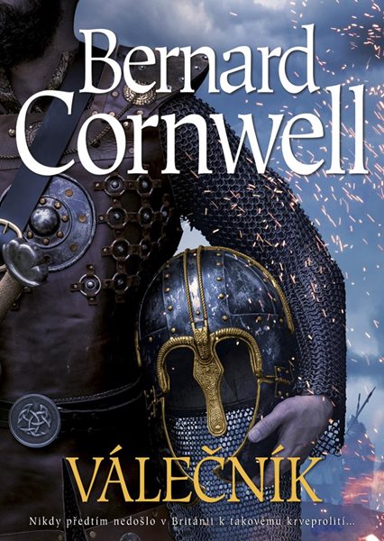Válečník - Cornwell Bernard