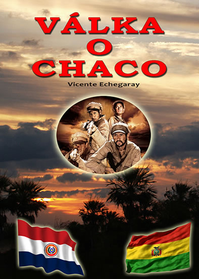 Válka o Chaco - Echegaray Vicente
