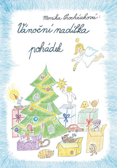 Vánoční nadílka pohádek - Procházková Monika