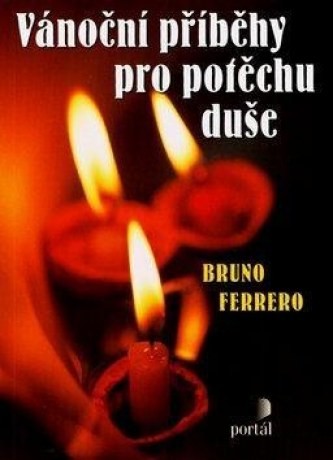 Vánoční příběhy pro potěchu duše - Bruno Ferrero - 12x16