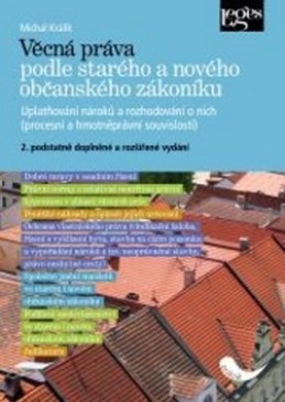 Věcná práva podle starého a nového občanského zákoníku - Michal Králík - 15x21