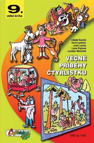 Věčné příběhy Čtyřlístku z let 1990 -1992 / 9. velká kniha - Štíplová Ljuba