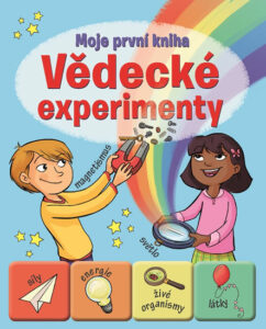 Vědecké experimenty - Moje první kniha - neuveden