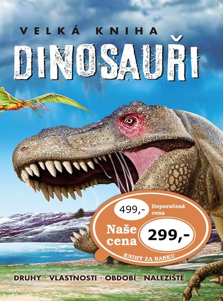 Velká kniha Dinosauři - 235 x 295 x 0