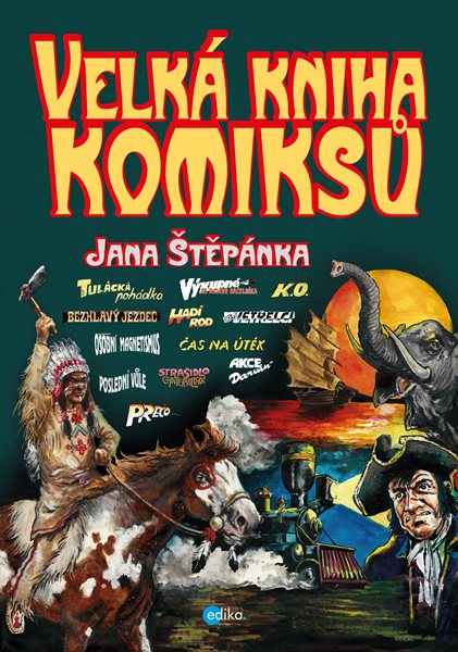 Velká kniha komiksů Jana Štěpánka - Jan Štěpánek - 21x30 cm