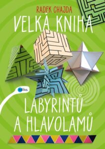 Velká kniha labyrintů a hlavolamů - Radek Chajda - 17x24 cm