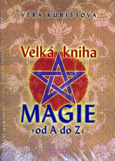 Velká kniha magie od A do Z - Kubištová Věra