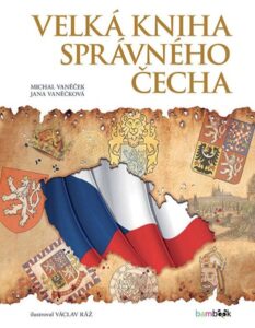 Velká kniha správného Čecha - Vaněček Michal