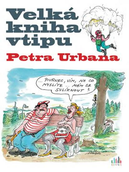 Velká kniha vtipu Petra Urbana - Urban Petr