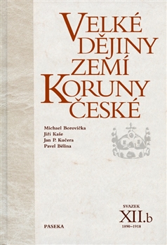 Velké dějiny zemí Koruny české XII.b - Pavel Bělina
