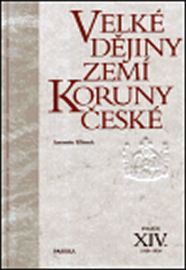 Velké dějiny zemí Koruny české XIV. 1929 - 1938 - Klimek Antonín