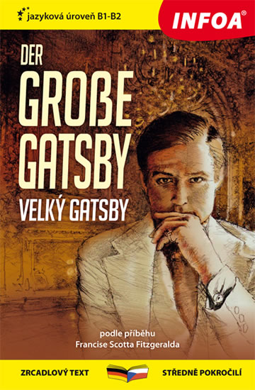 Velký Gatsby / Der grosse Gatsby - Zrcadlová četba - Fitzgerald Francis Scott