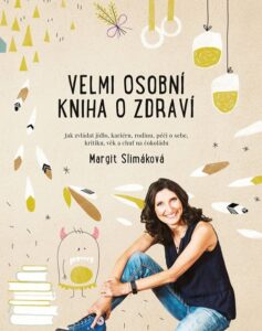 Velmi osobní kniha o zdraví - Margit Slimáková - 19x25 cm