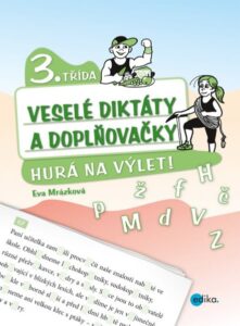 Veselé diktáty a doplňovačky 3. třída - Eva Mrázková - 17x23