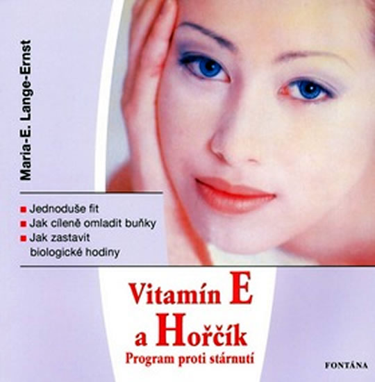 Vitamín E a Horčík - Program proti stárnutí - Lange-Ernst Maria E.
