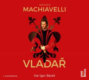 Vladař - CDmp3 (Čte Igor Bareš) - Machiavelli Niccoló