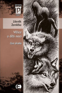 Vlčice a děti noci - část druhá (Edice Pevnost) - Žemlička Zdeněk - 11
