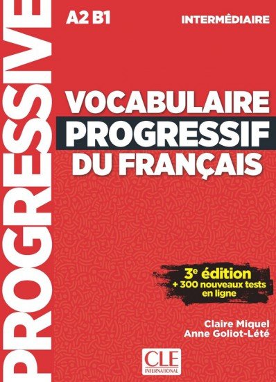 Vocabulaire Progressif du Francais 3e édition - intermédiaire - kniha - Claire Miquel