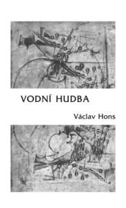 Vodní hudba - Poema na motivy života a díla Georga Friedricha Händela - Hons Václav