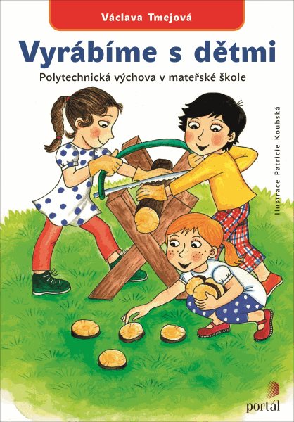 Vyrábíme s dětmi - Václava Tmejová - 21x29 cm