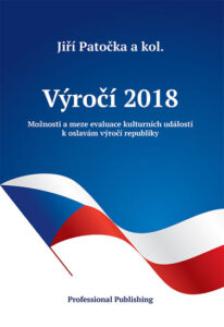 Výročí 2018: Možnosti a meze evaluace kulturních událostí k oslavám výročí republiky - Patočka Jiří