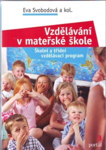 Vzdělávání v mateřské škole - Svobodová Eva a kolektiv - 16x23