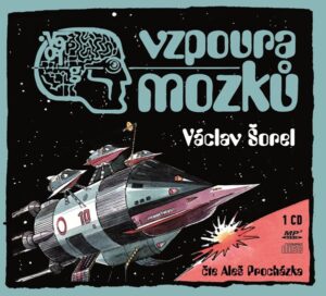Vzpoura mozků (audiokniha) - Václav Šorel