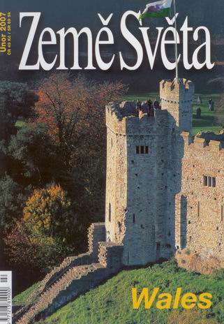 Wales - časopis Země Světa - vydání 2-2007 - A5
