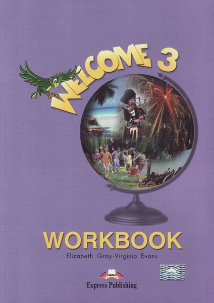 Welcome 3 - Workbook - Elizabeth Gray - Virginia Evans