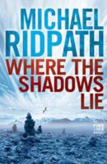 Where the Shadows Lie - Ridpath Michael