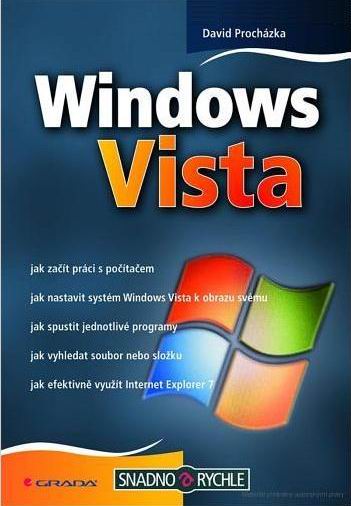 Windows Vista snadno a rychle - Procházka David - A5