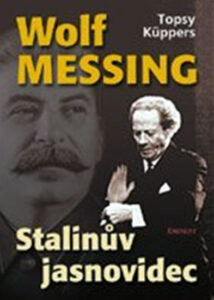 Wolf Messing - Stalinův jasnovidec - Küppers Topsy - 15