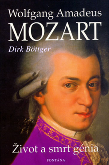 Wolfgang Amadeus Mozart - Böttger Dirk