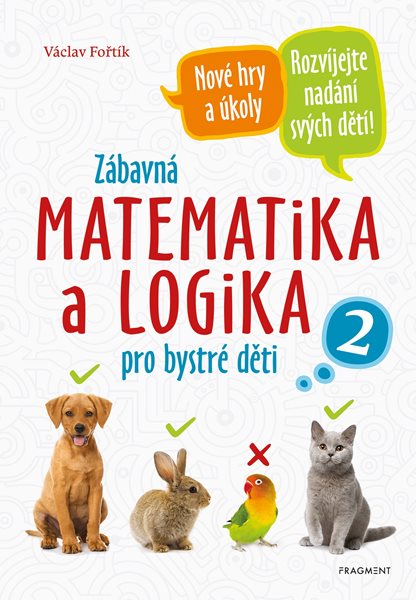 Zábavná matematika a logika pro bystré děti 2 - Václav Fořtík - 16x24 cm