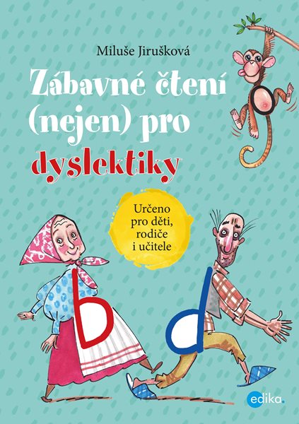 Zábavné čtení (nejen) pro dyslektiky - MIluše Jirušková - 21x30 cm