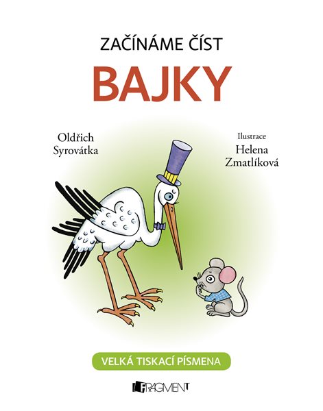 Začínáme číst - Bajky - Oldřich Syrovátka - 17x23 cm