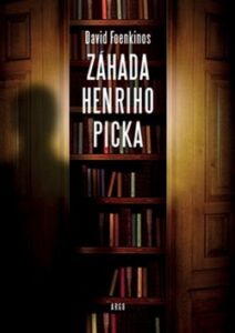 Záhada Henriho Picka – David Foenkinos – 15×21 cm