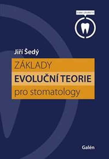 Základy evoluční teorie pro stomatology - Šedý Jiří