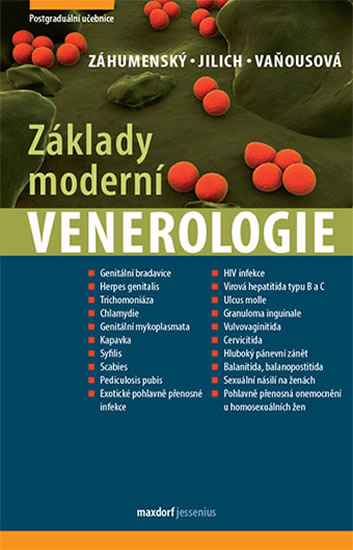 Základy moderní venerologie - Učebnice pro mezioborové postgraduální vzdělávání - Záhumenský Jozef a kolektiv