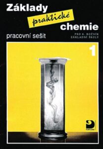 Základy praktické chemie 1 pro 8.r. - pracovní sešit - Beneš P.