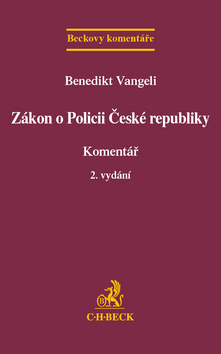 Zákon o Policii České republiky. Komentář - Vangeli Benedikt