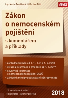 Zákon o nemocenském pojištění s komentářem a příklady 2018 - Ing. Marta Ženíšková