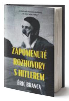 Zapomenuté rozhovory s Hitlerem - Branca Eric