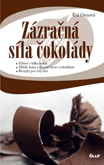 Zázračná síla čokolády - Zdraví v šálku čokolády - Oreyová Cal - 12
