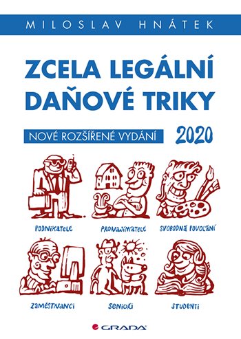 Zcela legální daňové triky 2020 - Hnátek Miloslav - 15x21 cm