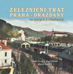 Železniční trať Praha-Drážďany na starých pohlednicích - Černý Karel