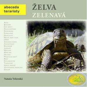 Želva zelenavá - Abeceda teraristy - Velenská Nataša - 19x19